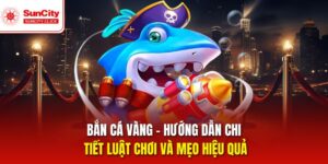 Bắn Cá Vàng – Cách Chơi Chuẩn Cho Người Mới